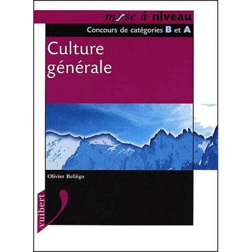 Culture Générale - Concours De Catégories B Et A