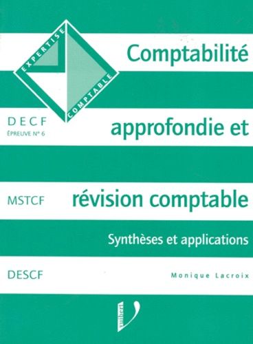 Comptabilite Approfondie Et Revision Comptable - Synthèses Et Applications