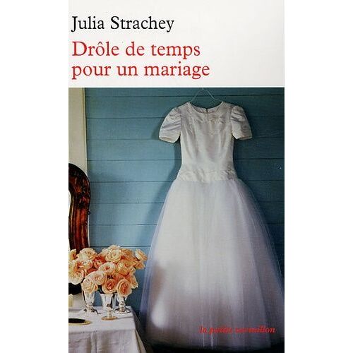 Drôle De Temps Pour Un Mariage