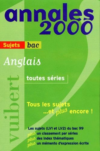 Anglais Bac Toutes Séries - Sujets, Edition 2000