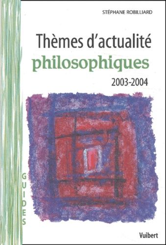 Thèmes D'actualité Philosophiques 2003-2004