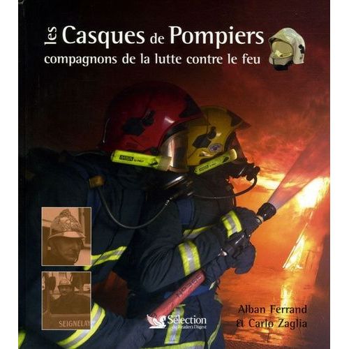 Les Casques De Pompiers - Compagnons De La Lutte Contre Le Feu