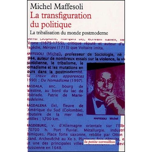 La Transfiguration Du Politique - La Tribalisation Du Monde Postmoderne