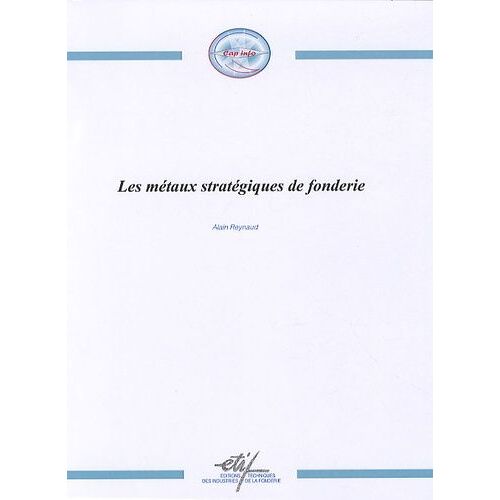 Les Métaux Stratégiques De Fonderie