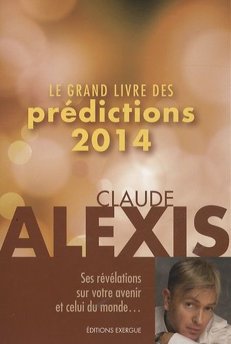 Le Grand Livre Des Prédictions 2014