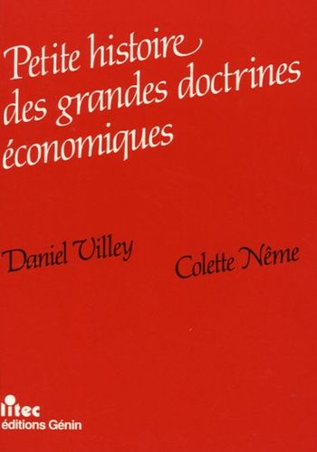 Petite Histoire Des Grandes Doctrines Économiques