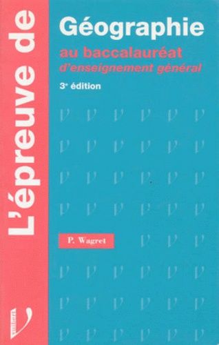 L'epreuve De - Geographie Au Baccalaureat D'enseignement General - Edition 1994