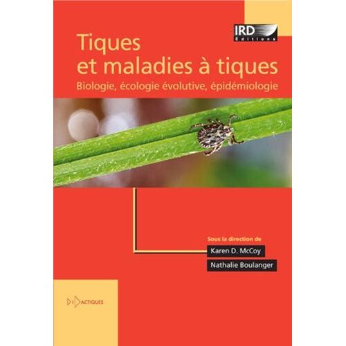 Tiques Et Maladies À Tiques - Biologie, Écologie Évolutive, Épidémiologie