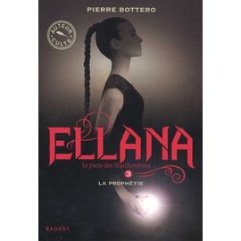 Le Pacte Des Marchombres - Tome 3 - Ellana, La Prophétie