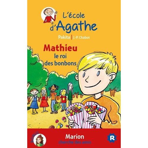 L'ecole D'agathe Tome 20 - Mathieu Le Roi Des Bonbons - Marion Cherche Des Amis