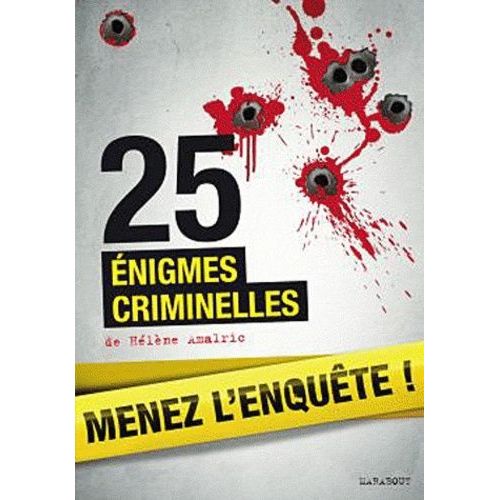 Menez L'enquête ! - 25 Énigmes Criminelles