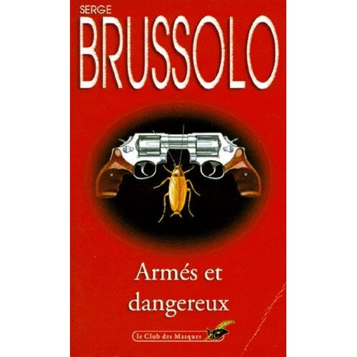 Armés Et Dangereux