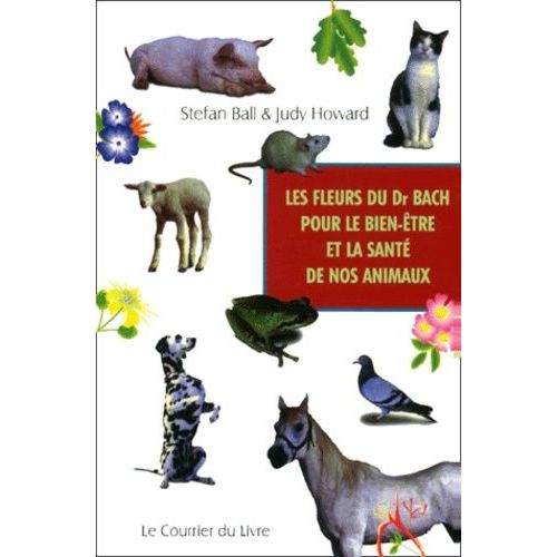 Les Fleurs Du Dr Bach Pour Le Bien-Etre Et La Sante De Nos Animaux