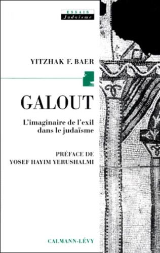 Galout - L'imaginaire De L'exil Dans Le Judaïsme