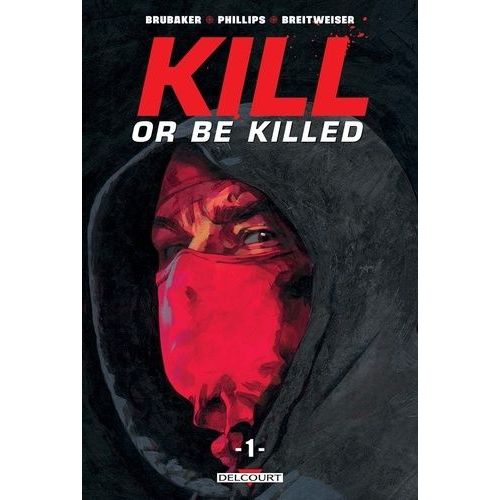 Kill Or Be Killed - Tome 1