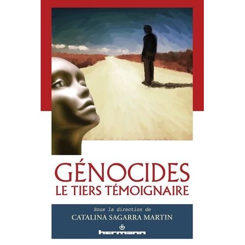 Génocides : Le Tiers Témoignaire