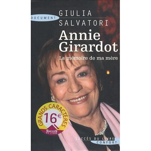 Annie Girardot - La Mémoire De Ma Mère