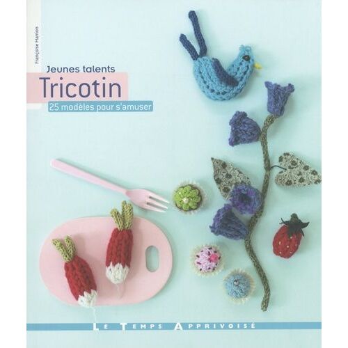 Tricotin - 25 Modèles Pour S'amuser