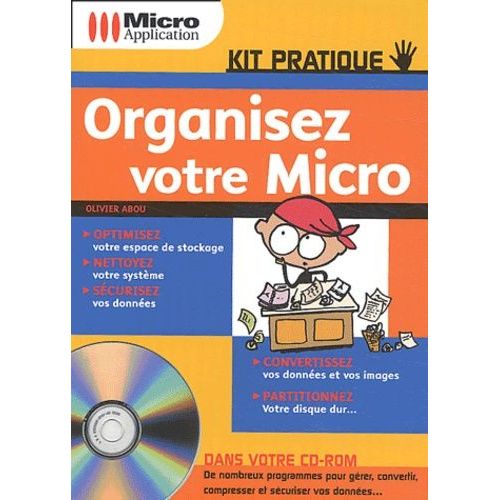 Organisez Votre Micro - (1 Cd-Rom)
