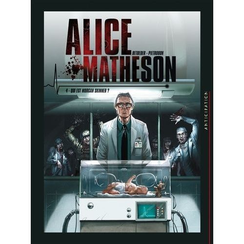 Alice Matheson - Tome 4 - Qui Est Morgan Skinner ?