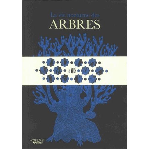 La Vie Nocturne Des Arbres