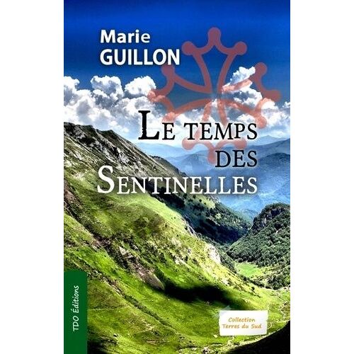 Le Temps Des Sentinelles