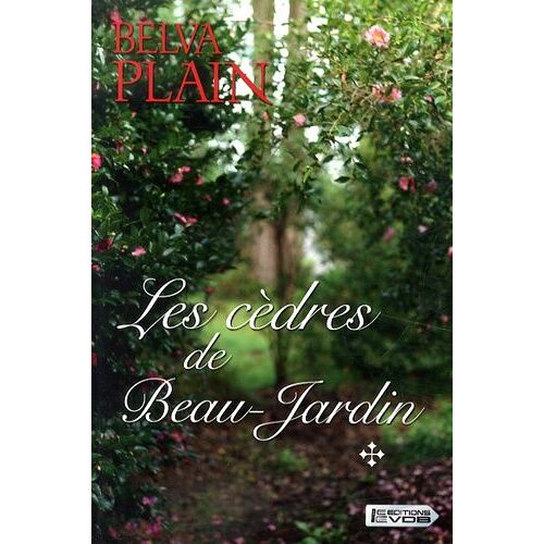 Les Cèdres De Beau-Jardin - 2 Volumes