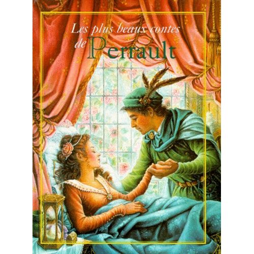 Les Plus Beaux Contes De Perrault - La Belle Au Bois Dormant, Cendrillon, Le Chat Botté