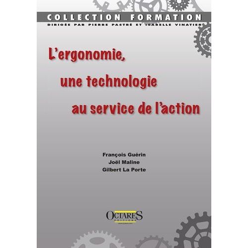 LErgonomie, Une Technologie Au Service De LAction