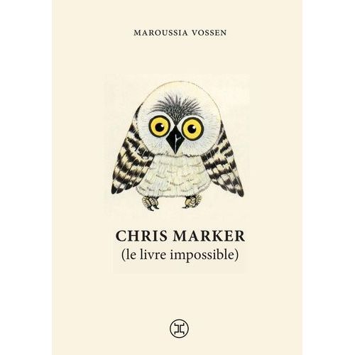 Chris Marker (Le Livre Impossible)