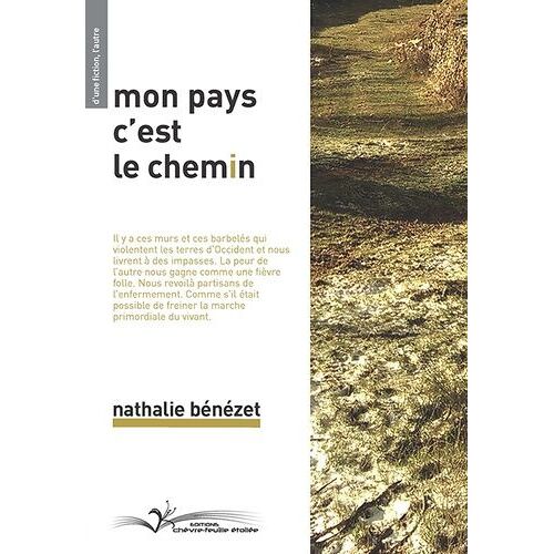 Mon Pays C'est Le Chemin