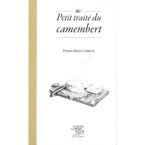 Petit Traité Du Camenbert
