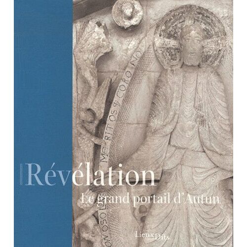 Révélation, Le Grand Portail D'autun