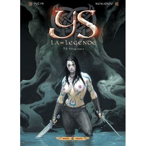 Ys La Légende - Tome 2 - Vengeance