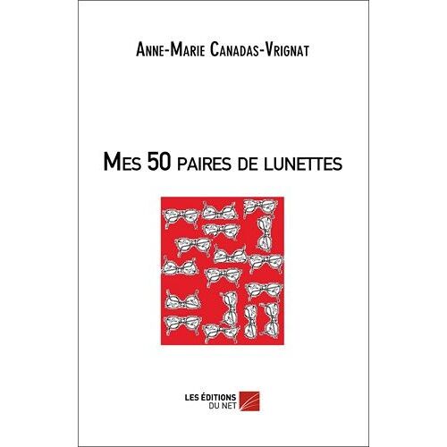 Mes 50 Paires De Lunettes