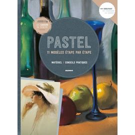 Pastel - 11 Modèles Étape Par Étape - Matériel, Conseil Pratiques