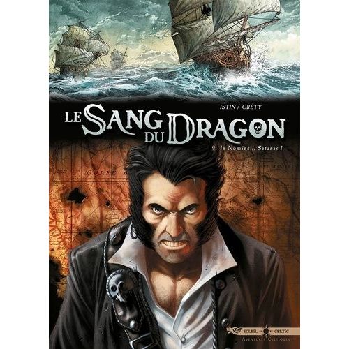 Le Sang Du Dragon - Tome 9 - Au Nom De - Satan !