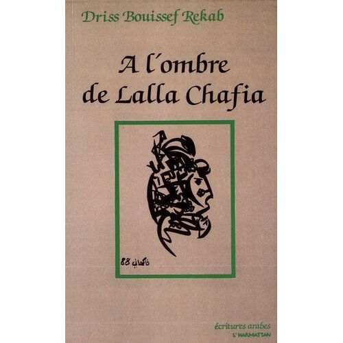 A L'ombre De Lalla Chafia