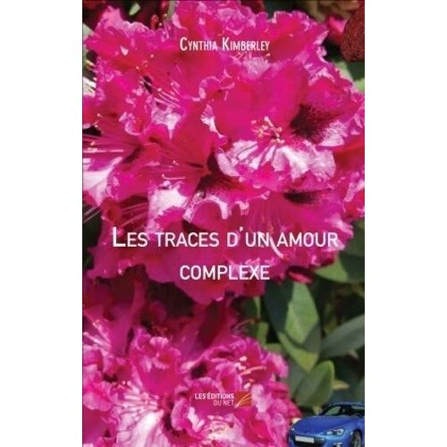Les Traces D'un Amour Complexe