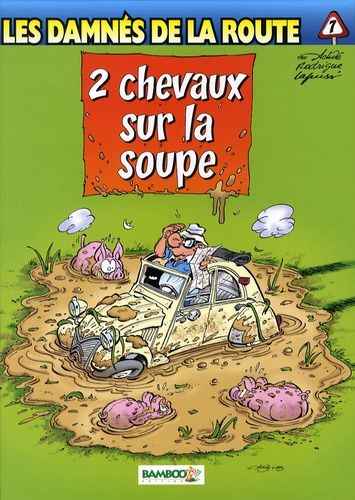 Les Damnés De La Route - Tome 7 - 2 Chevaux Sur La Soupe