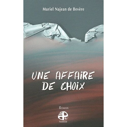 Une Affaire De Choix