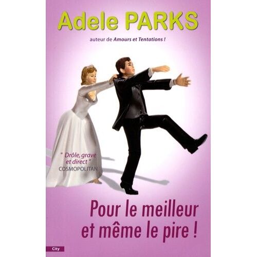 Pour Le Meilleur Et Même Le Pire !