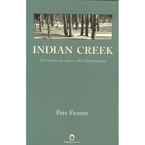Indian Creek - Un Hiver Au Coeur Des Rocheuses