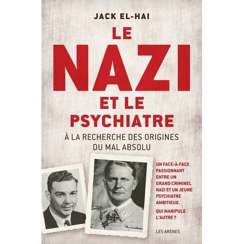 Le Nazi Et Le Psychiatre