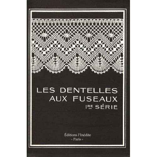 Les Dentelles Aux Fuseaux - Première Série