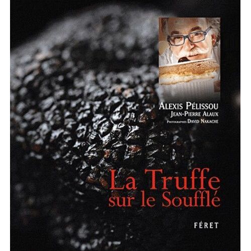 La Truffe Sur Le Soufflé