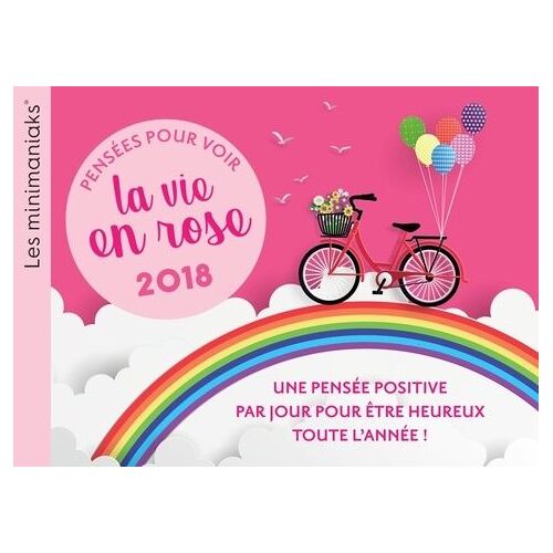 Pensées Pour Voir La Vie En Rose - Edition 2018