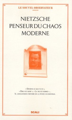 Nietzsche Penseur Du Chaos Moderne