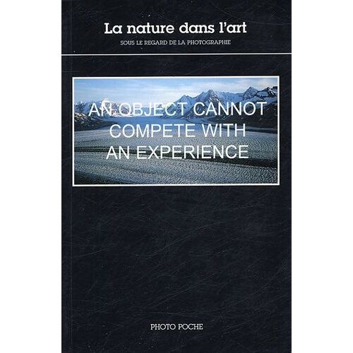 La Nature Dans L'art - Sous Le Regard De La Photographie