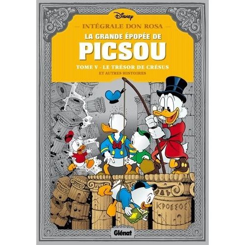La Grande Épopée De Picsou - Tome 5 - Le Trésor De Crésus